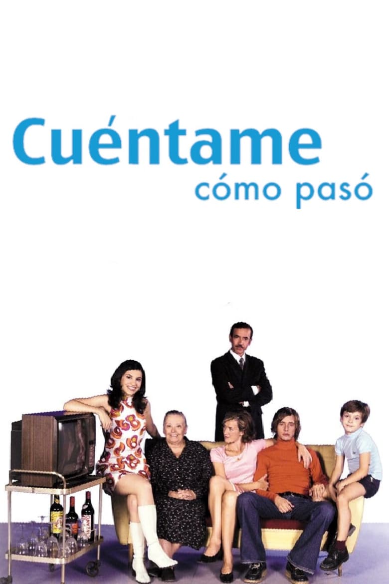 Poster of Episodes in Cuéntame Cómo Pasó - Season 1 - Season 1