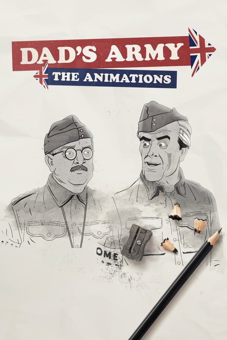 Poster of Episodes in Dad's Army  The Animations - Season 1 - Season 1