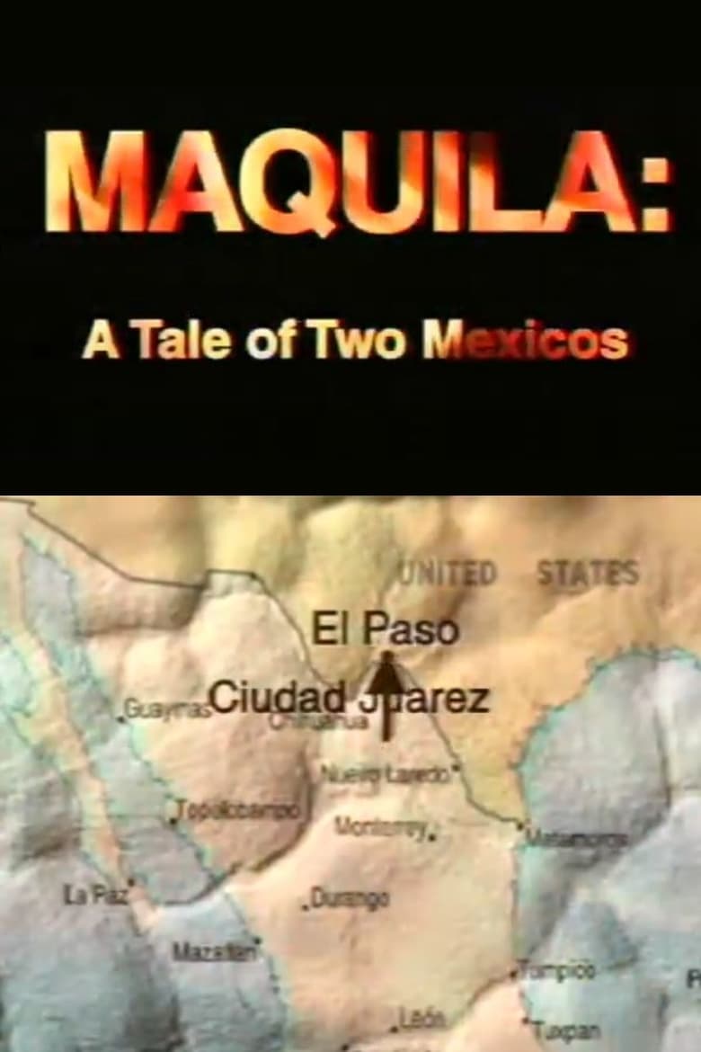 Poster of Maquila: A Tale of Two Mexicos