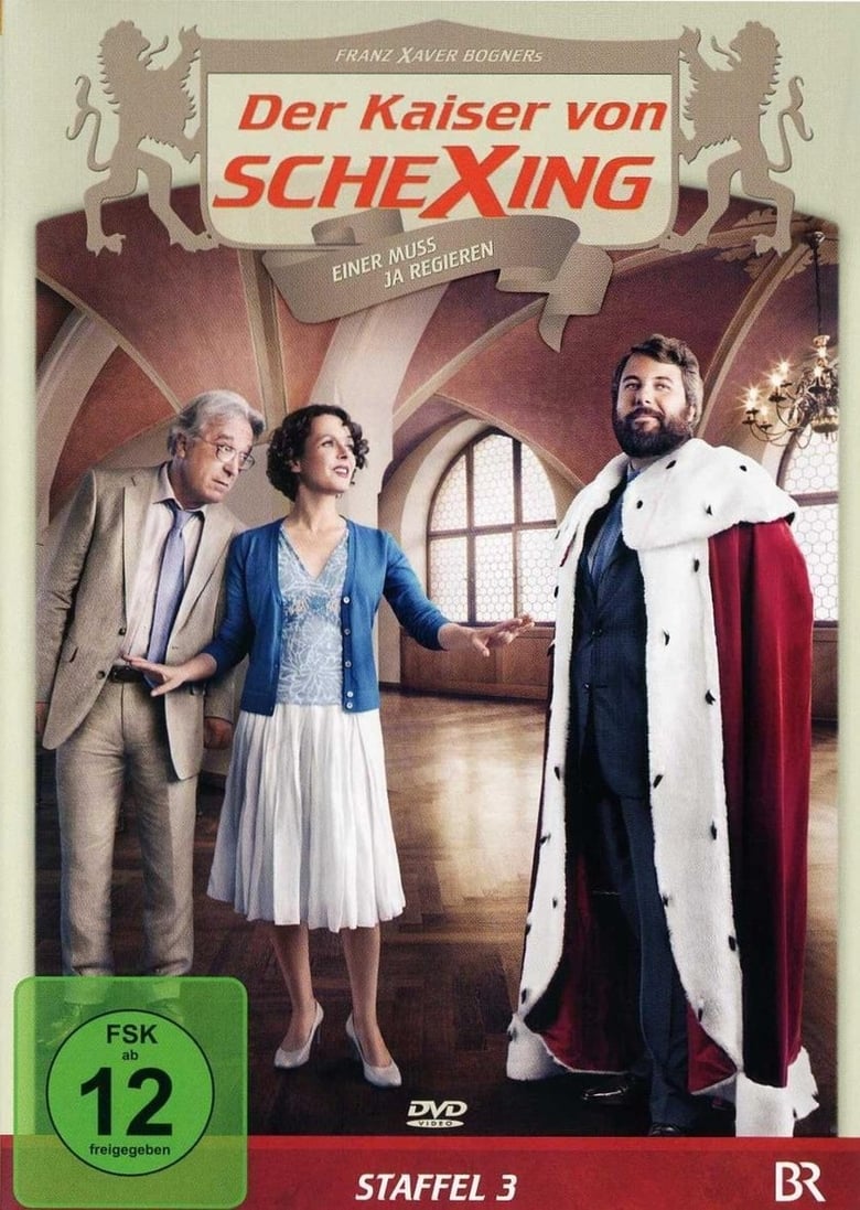 Poster of Episodes in Der Kaiser Von Schexing - Season 3 - Season 3