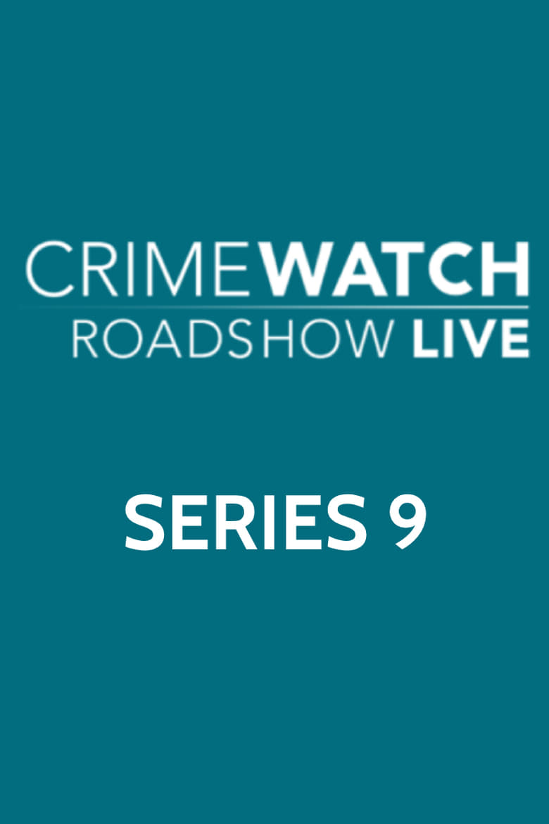 Poster of Cast and Crew in Crimewatch Live - Season 9 - Episode 12 - Episode 12