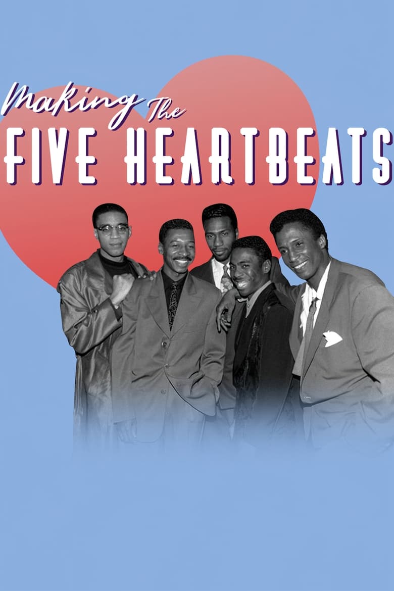 Poster of Making The Five Heartbeats