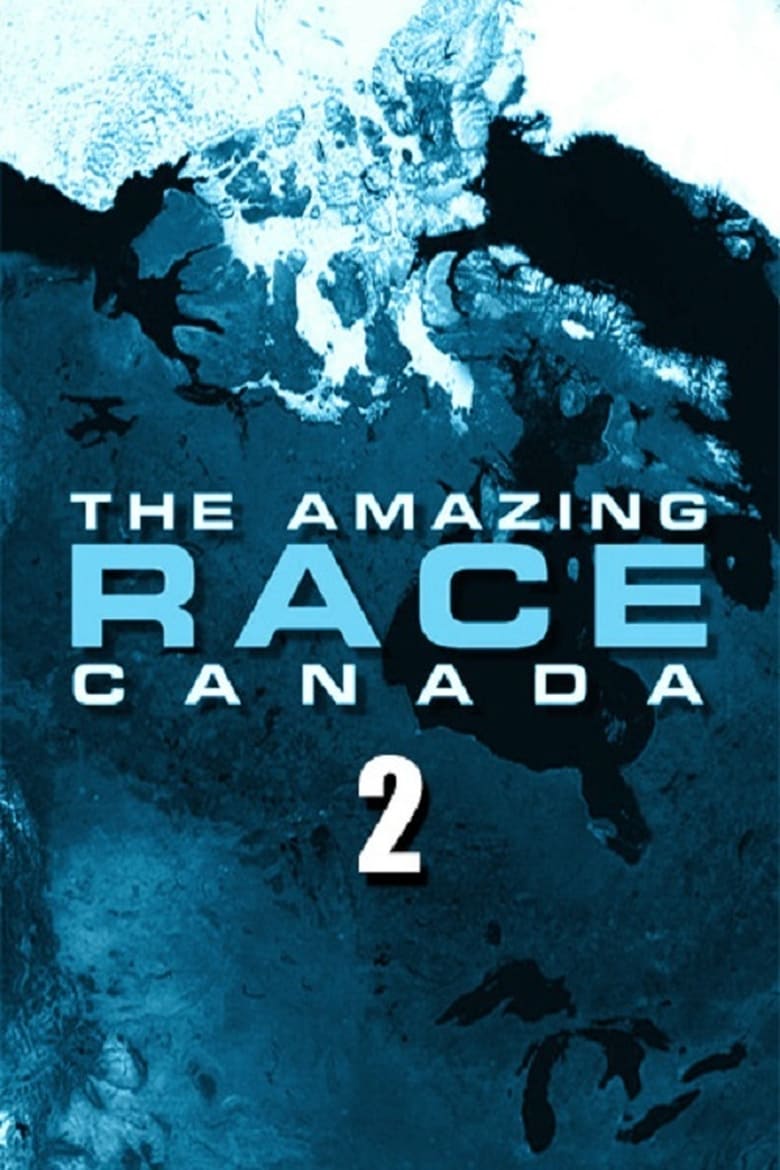 Poster of Episodes in The Amazing Race Canada - Season 2 - Season 2