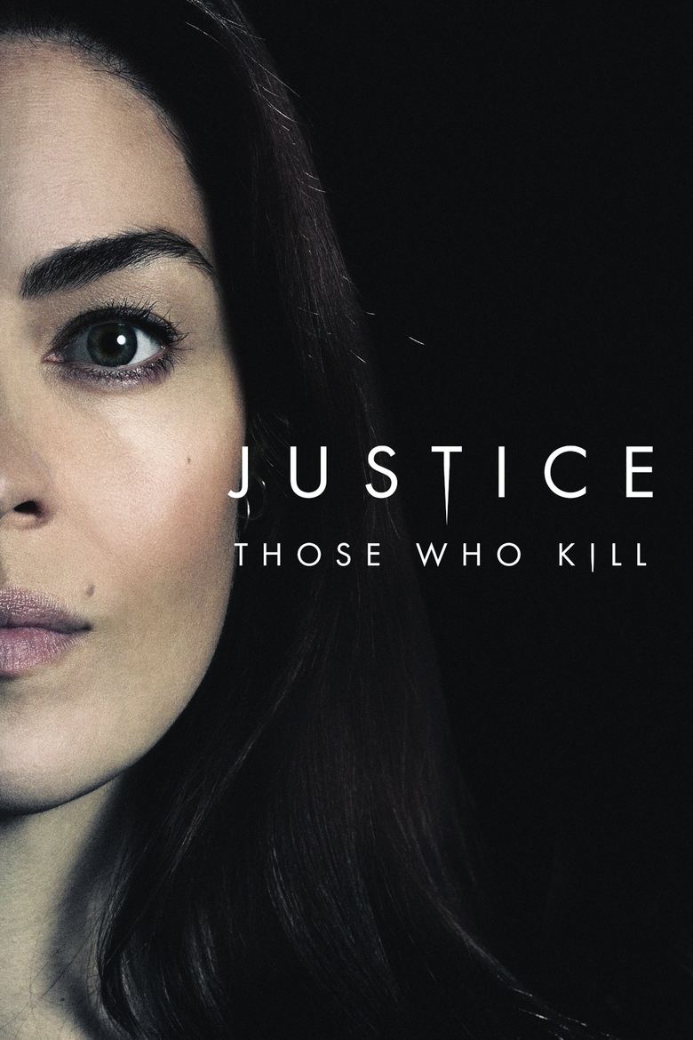 Poster of Episodes in Darkness  Those Who Kill - Justice: Those Who Kill - Justice: Those Who Kill