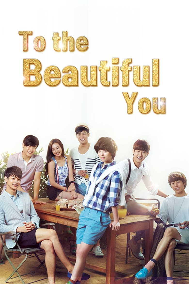 Poster of Episodes in To The Beautiful You - Season 1 - Season 1