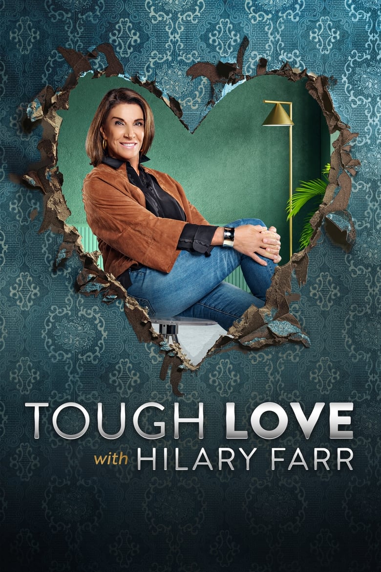 Poster of Episodes in Tough Love With Hilary Farr - Season 2 - Season 2