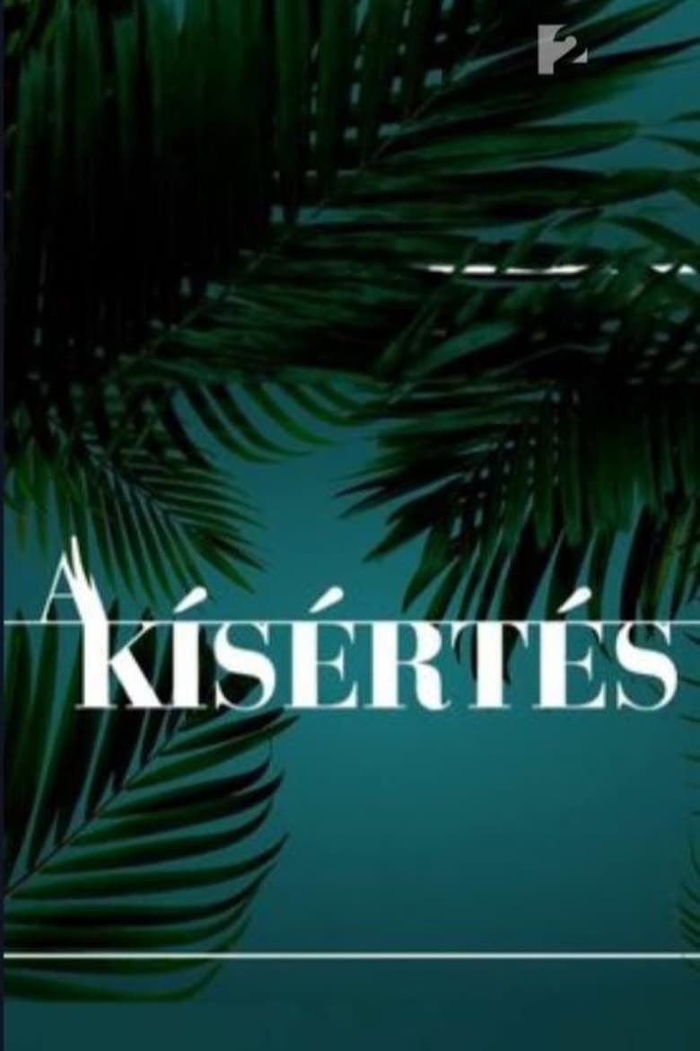 Poster of A Kísértés - Season 2 - Episode 10 - Episode 10