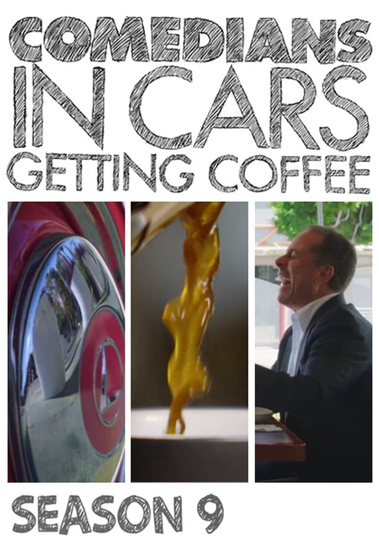 Poster of Episodes in Comedians In Cars Getting Coffee - Season 9 - Season 9