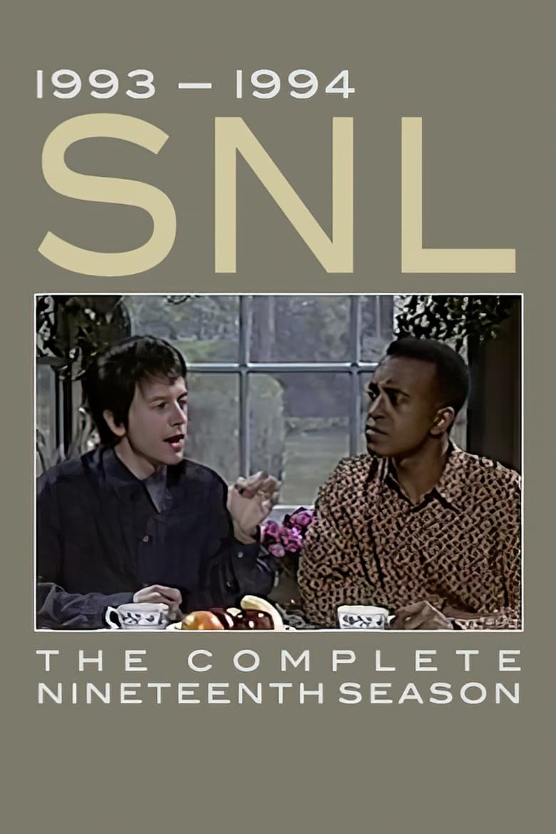 Poster of Episodes in Saturday Night Live - Season 19 - Season 19