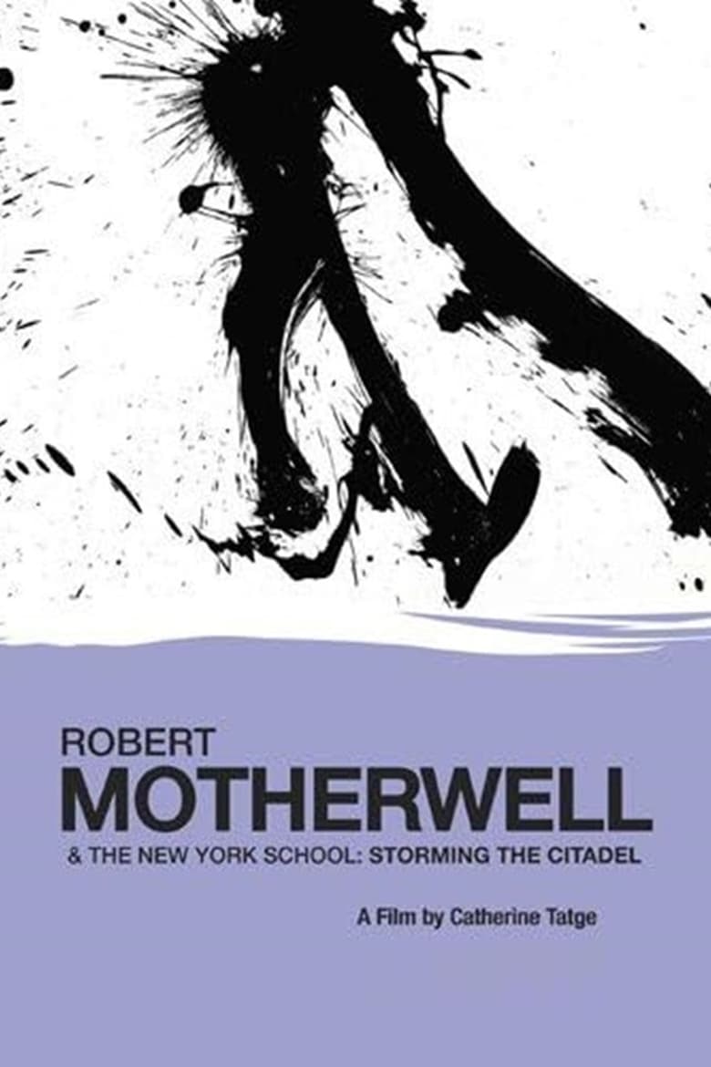 Poster of Robert Motherwell and the New York School: Storming the Citadel