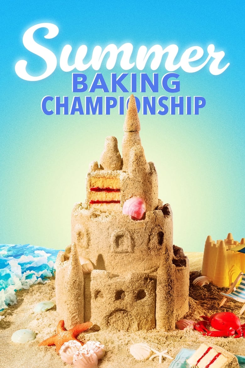 Poster of Summer Baking Championship - Season 2 - Episode 3 - Summer Lake Adventure