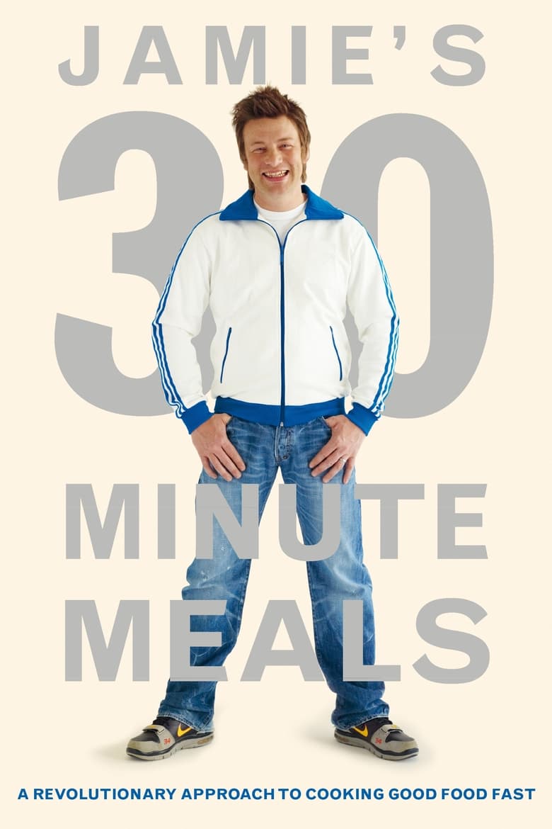 Poster of Episodes in Jamie's 30 Minute Meals - Season 1 - Season 1