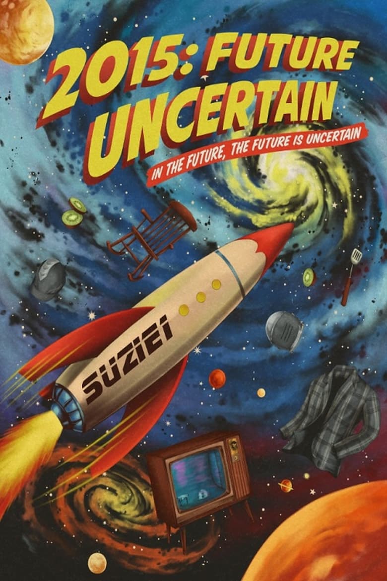 Poster of 2015: Future Uncertain