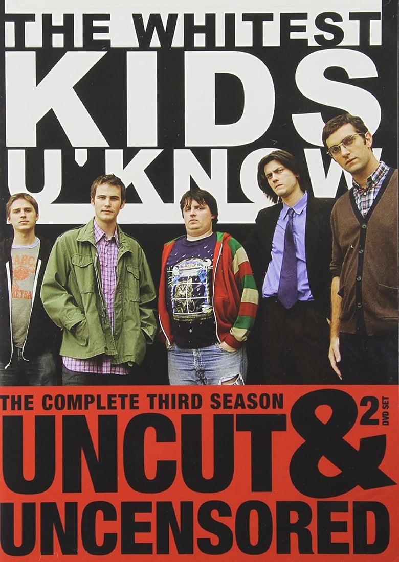 Poster of Episodes in The Whitest Kids U' Know - Season 3 - Season 3