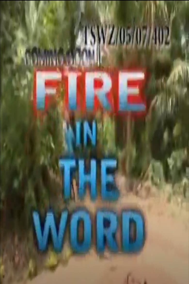 Poster of Fire in the Word