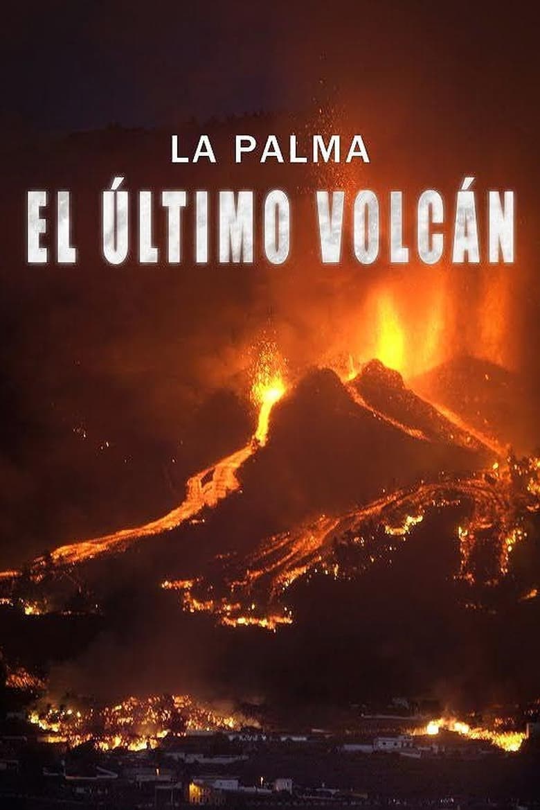 Poster of La Palma: el último volcán