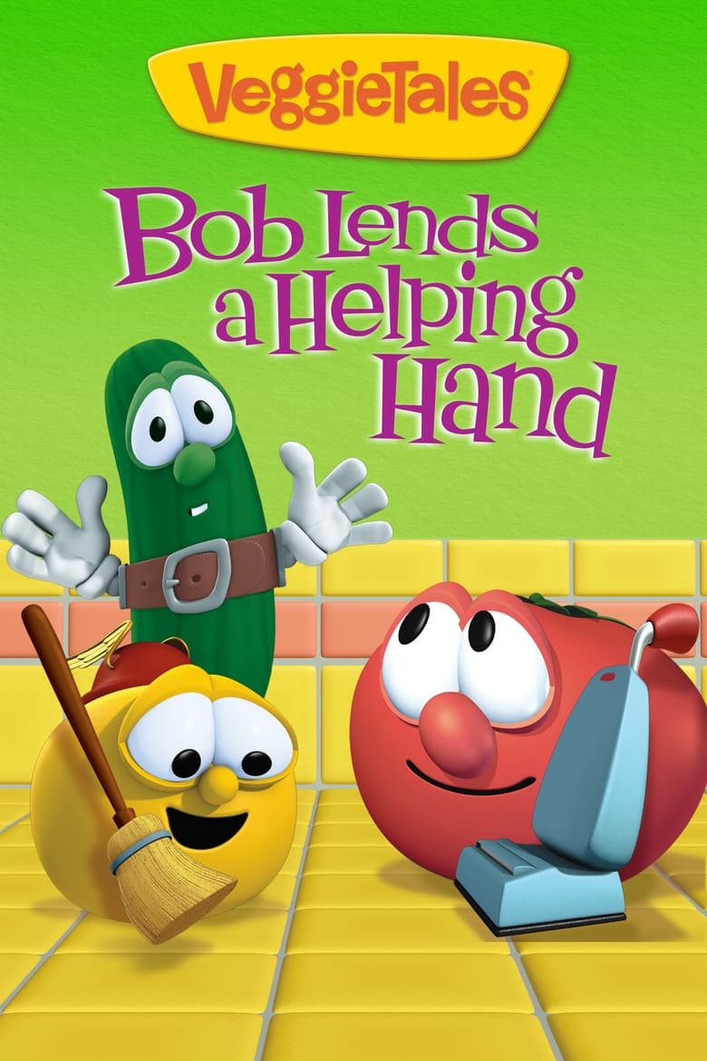 Poster of VeggieTales: Bob Lends a Helping Hand