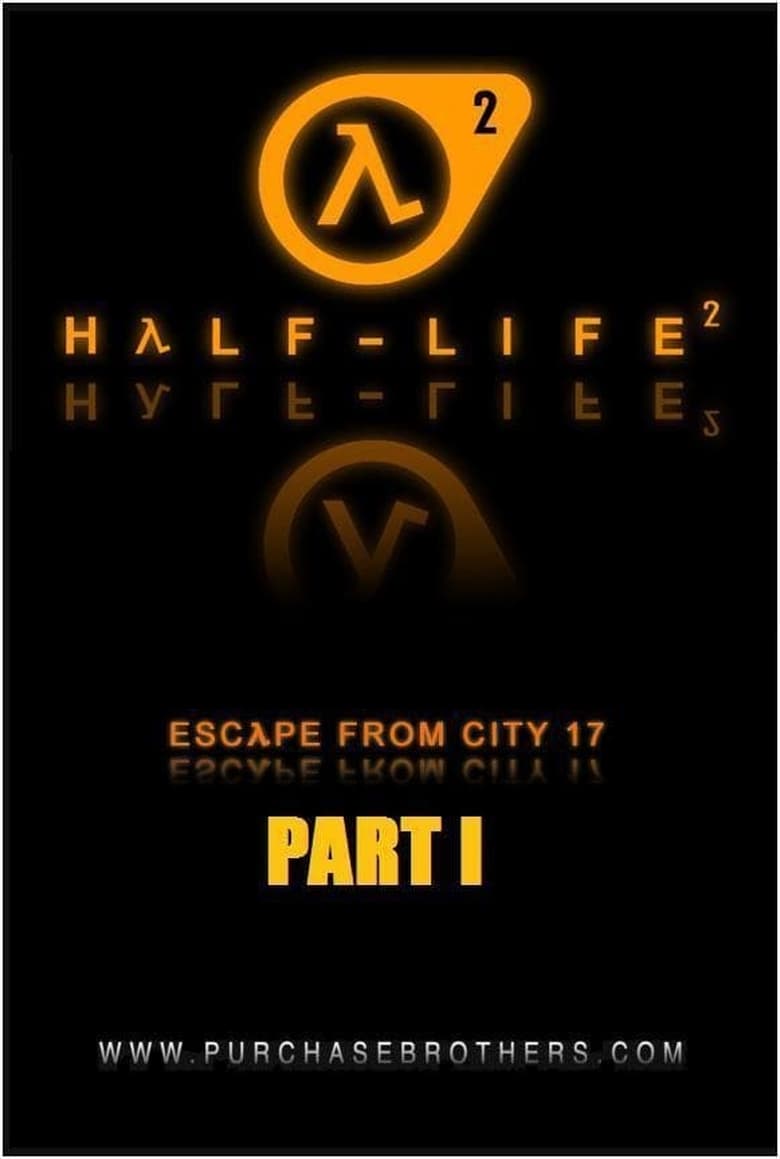 Poster of Half-Life: Escape From City 17 - Part 1