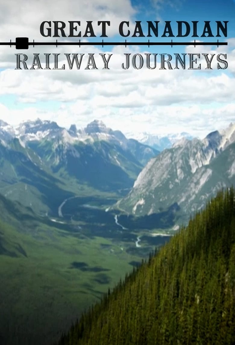 Poster of Great Canadian Railway Journeys