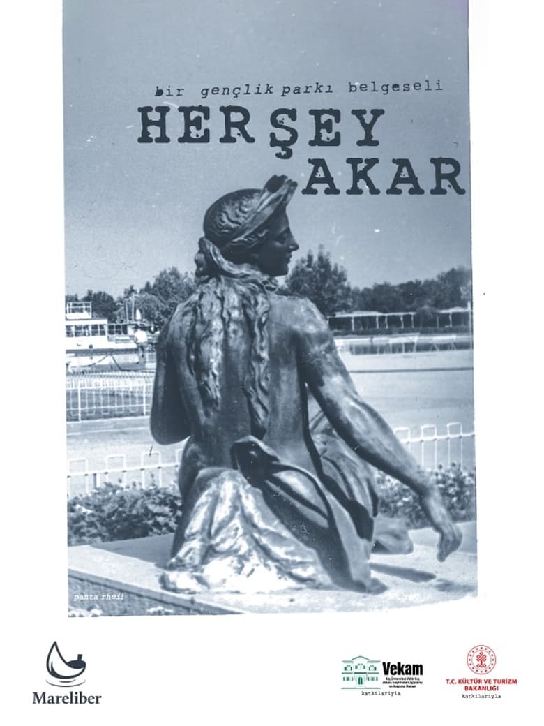 Poster of Her Şey Akar: Bir Gençlik Parkı Belgeseli