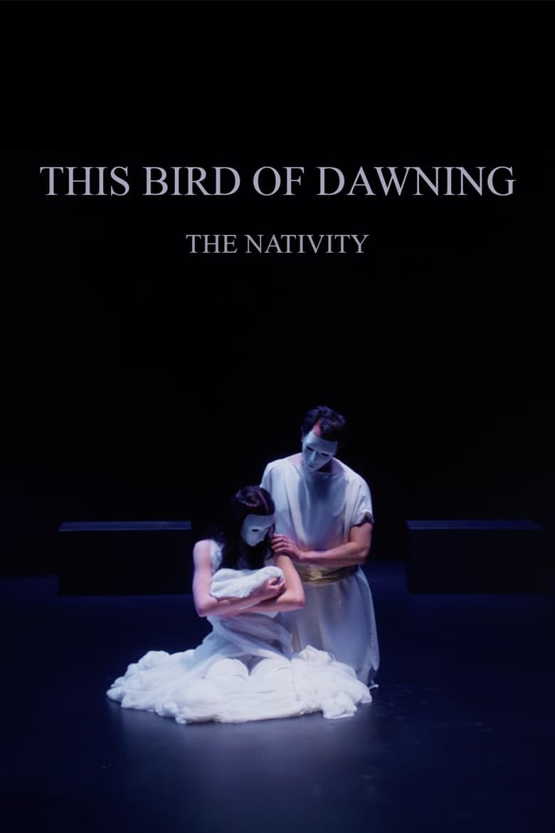 Poster of This Bird of Dawning: The Nativity