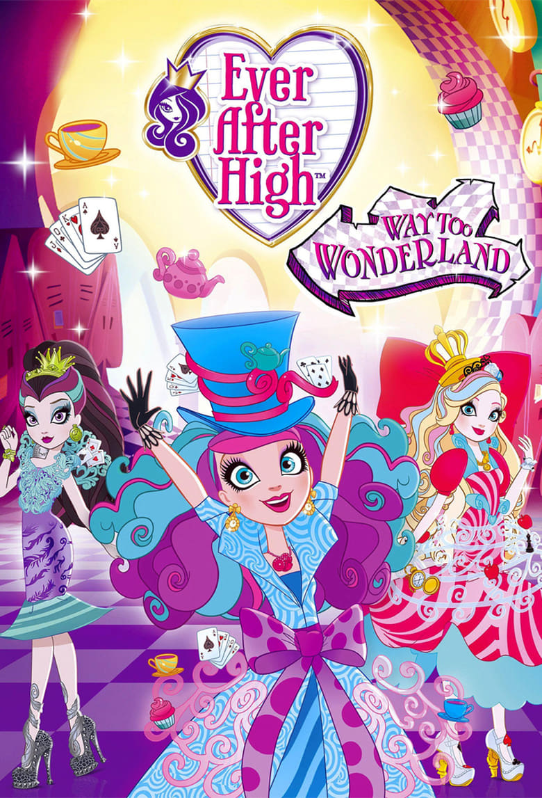 Poster of Ever After High: Way Too Wonderland