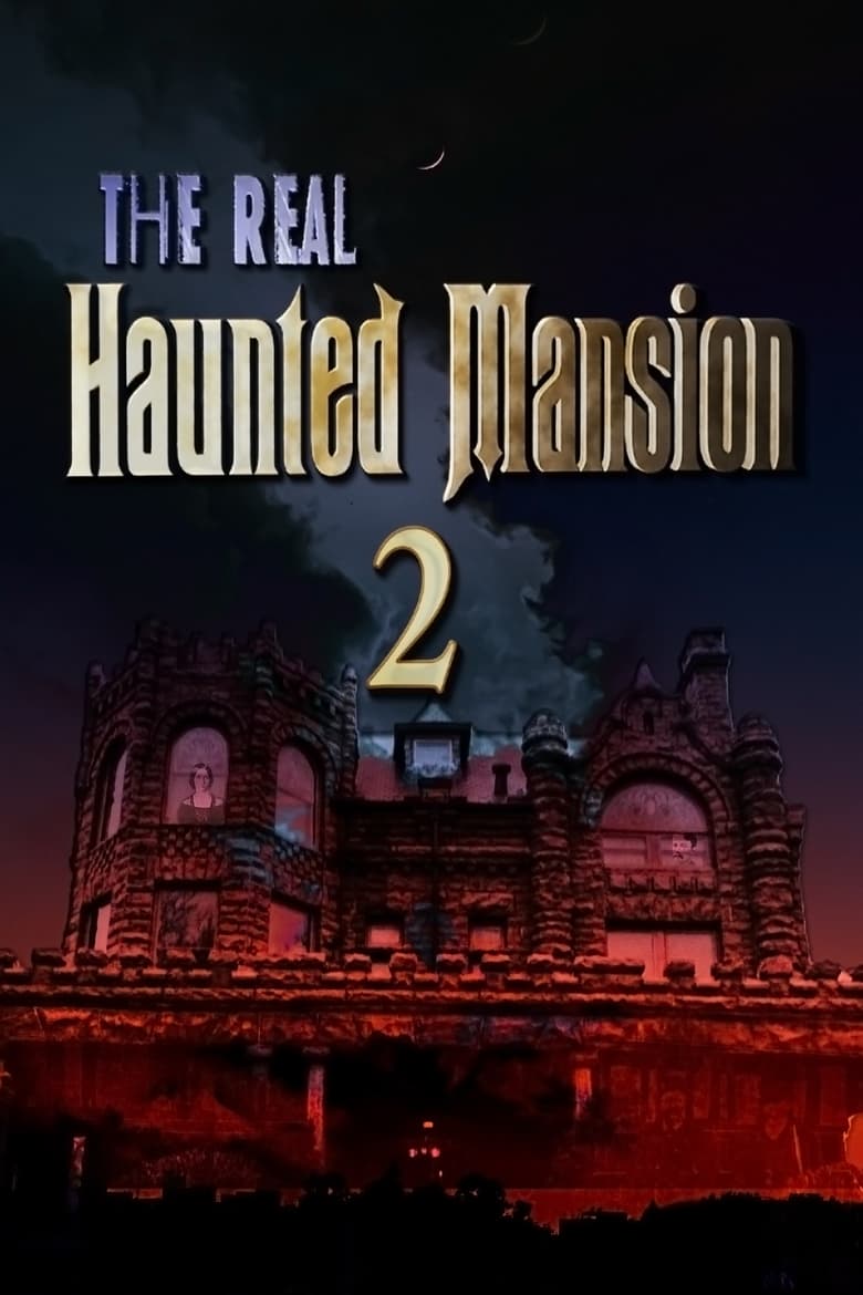 Poster of The Real Haunted Mansion 2