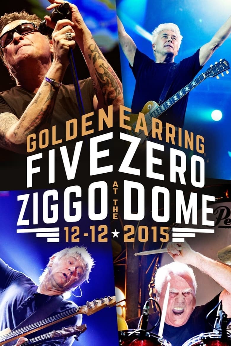 Poster of Golden Earring - Five Zero at the Ziggo Dome