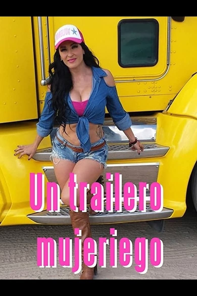 Poster of Un trailero mujeriego