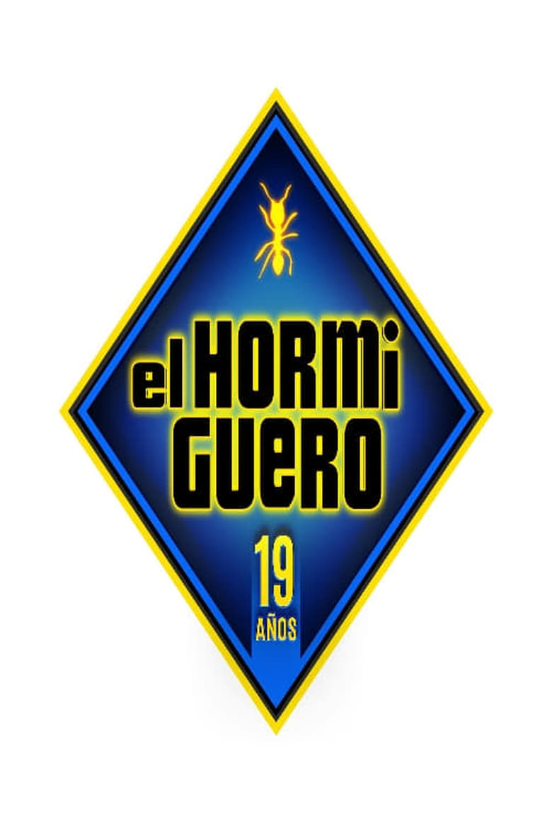 Poster of Episodes in El Hormiguero - Season 19 - Season 19