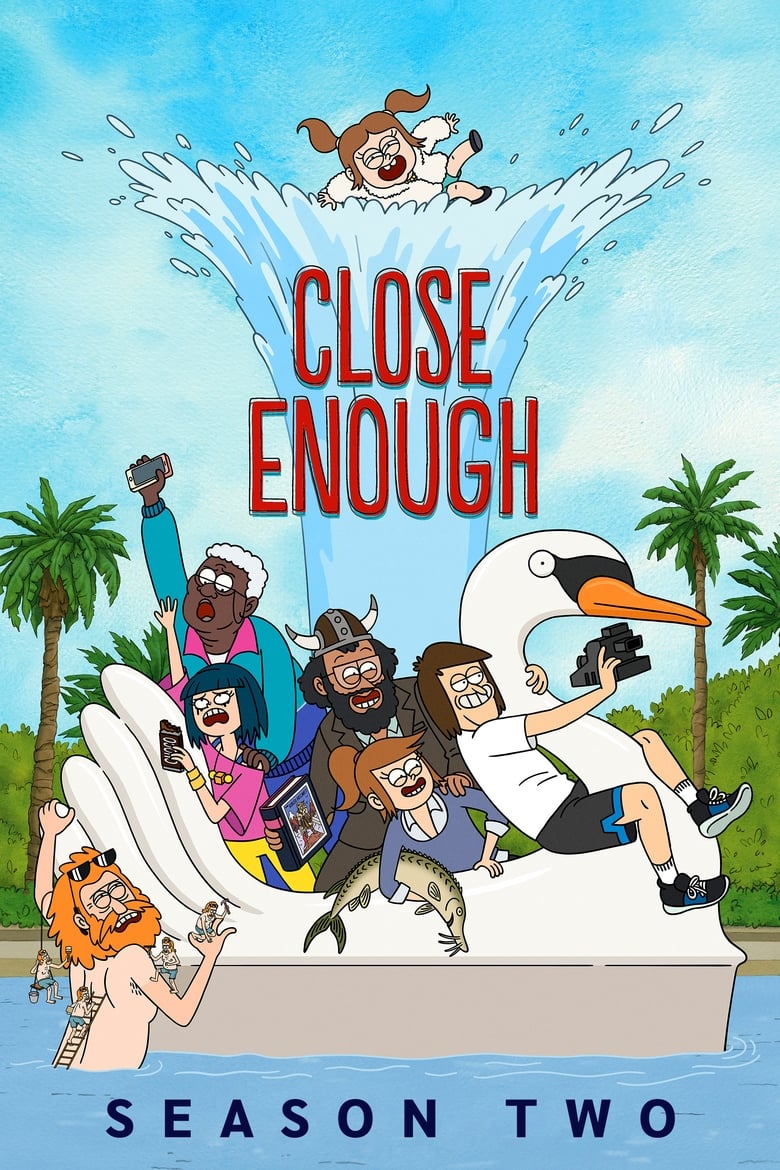 Poster of Episodes in Close Enough - Season 2 - Season 2