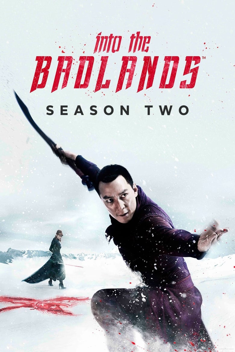 Poster of Episodes in Into The Badlands - Season 2 - Season 2