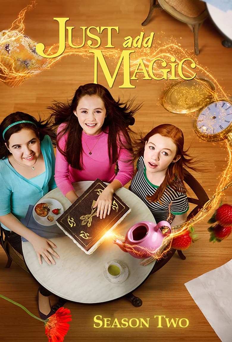 Poster of Cast and Crew in Just Add Magic - Season 2 - Episode 9 - Just Add Fire