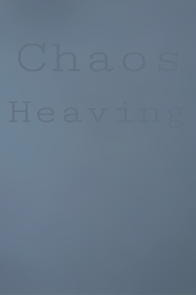 Poster of Chaos Heaving