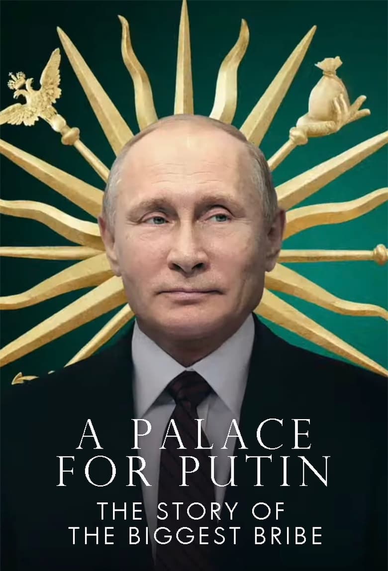 Poster of Putin's Palace: History of World's Largest Bribe