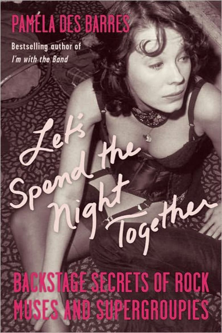 Poster of Let’s Spend the Night Together: Confessions of Rock’s Greatest Groupies