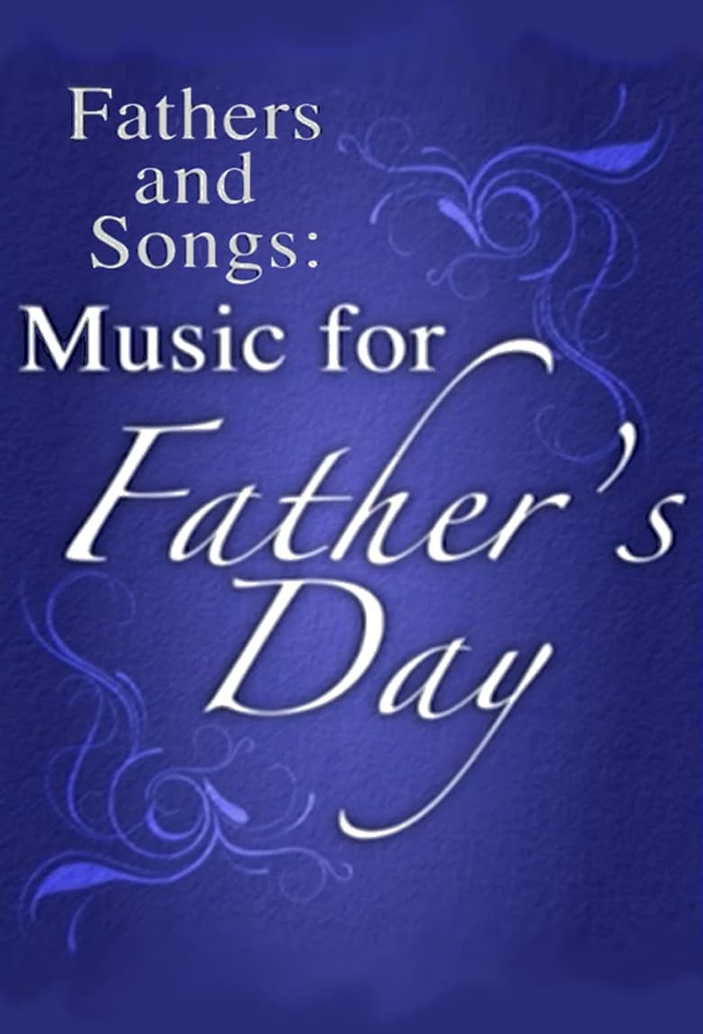 Poster of Fathers and Songs: Music for Father's Day