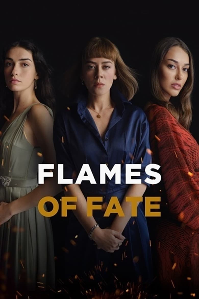 Poster of Episodes in Flames Of Fate - Season 1 - Season 1