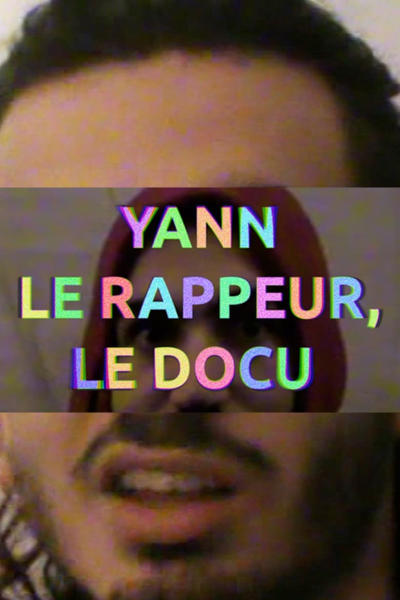 Poster of YANN THE RAPPER, THE DOCUMENTARY