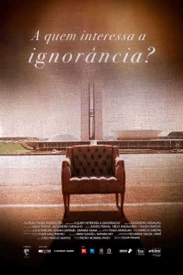 Poster of A Quem Interessa a Ignorância