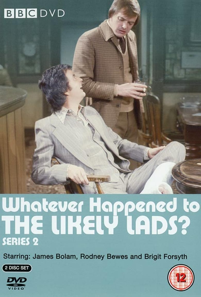 Poster of Episodes in Whatever Happened To The Likely Lads? - Season 2 - Season 2