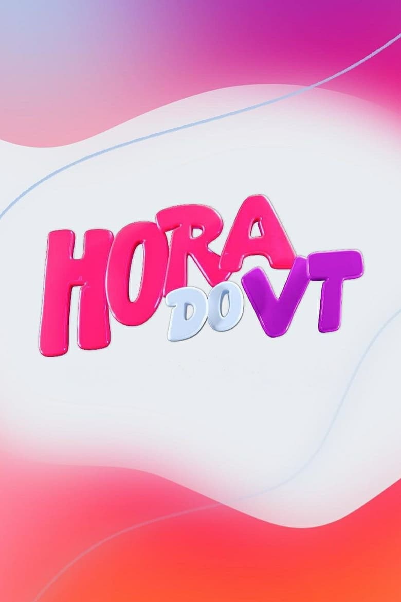 Poster of Episodes in Hora Do VT - Season 3 - Season 3