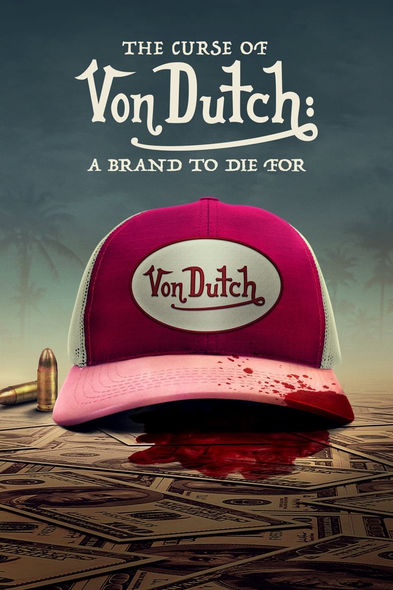 Poster of The Curse of Von Dutch: A Brand to Die For