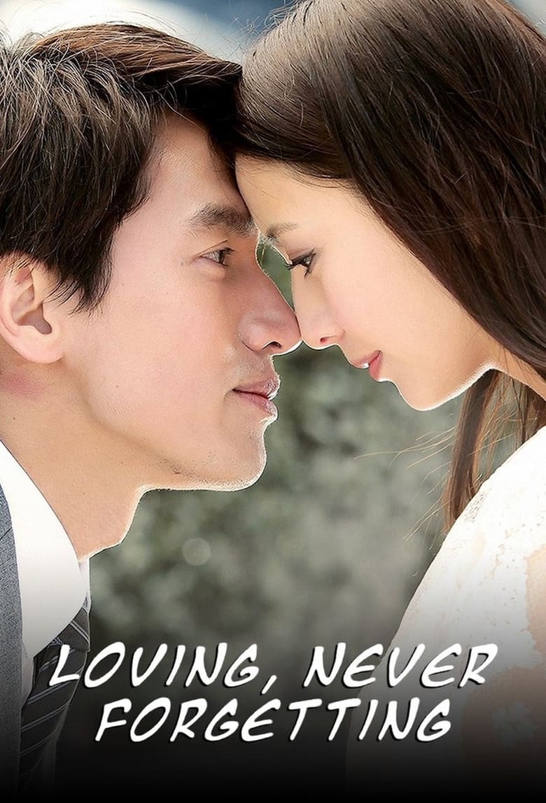 Poster of Loving, Never Forgetting