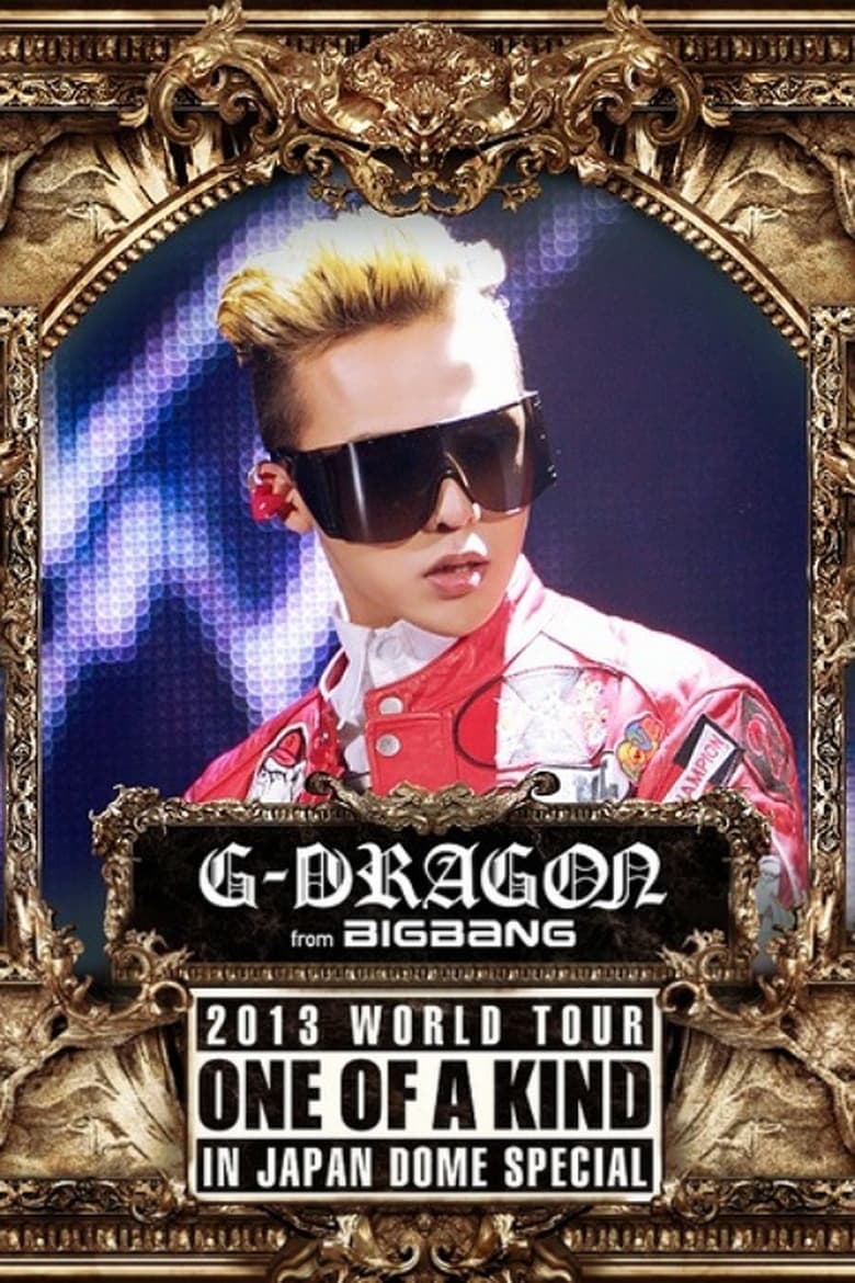 Poster of G-DRAGON 2013 World Tour -One Of A Kind- In Japan Dome Special