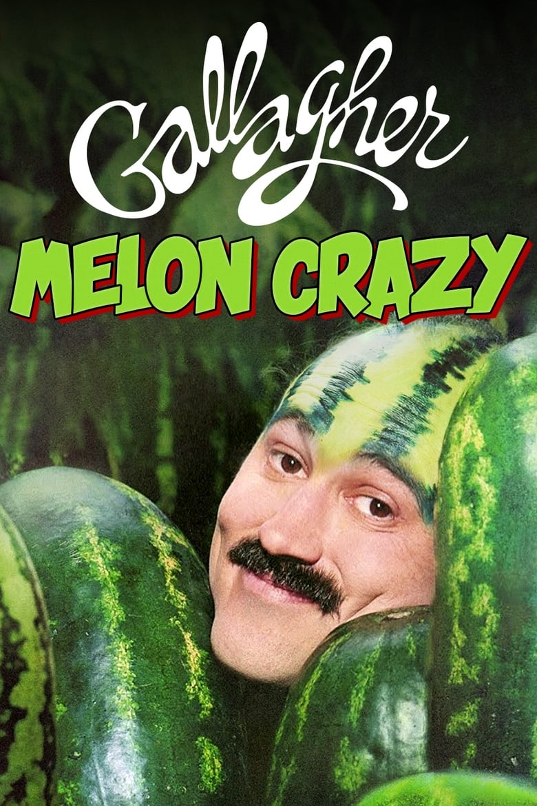 Poster of Gallagher: Melon Crazy