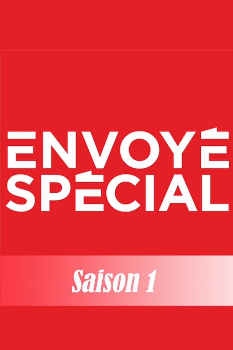 Poster of Episodes in Envoyé Spécial - Season 1990 - Season 1990