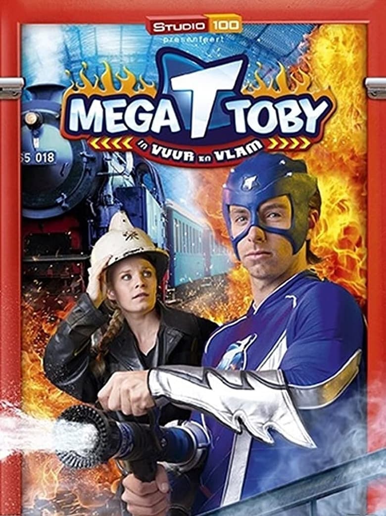 Poster of Mega Toby in vuur en vlam