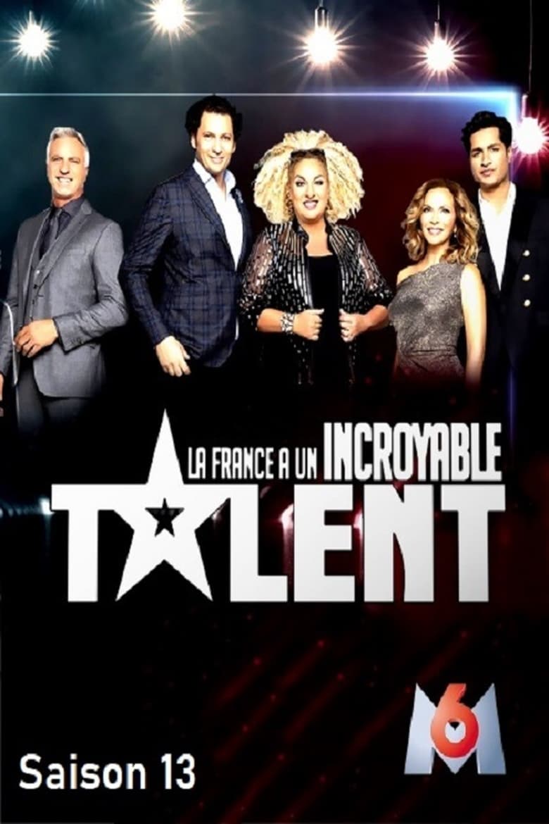 Poster of Episodes in La France A Un Incroyable Talent - Season 13 - Season 13