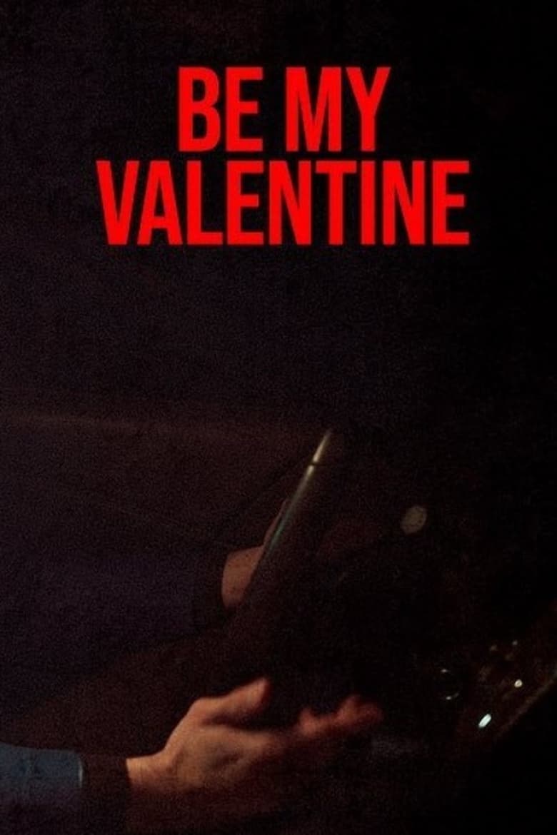 Poster of Be My Valentine